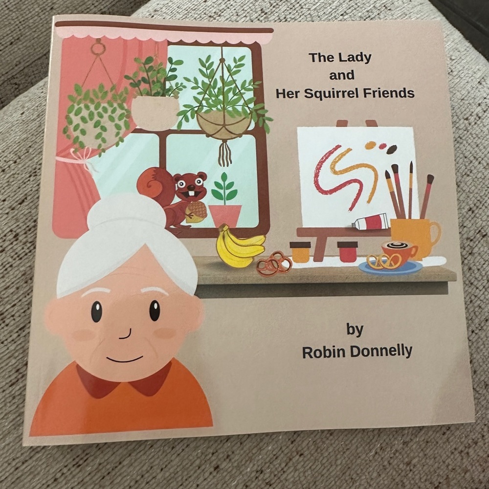 The Lady and Her Squirrel Friends children’s book, signed copy.